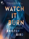 Cover image for Watch It Burn